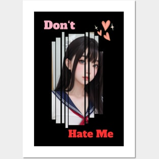 Dont Hate Me Anime Girl Posters and Art